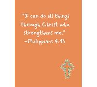 Christian Notebook (Orange) “Philippians 4:13” 8.5x11 Blank Lined Journal