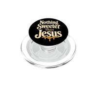 Christian Nothing Sweeter Than Jesus Christ Gift PopSockets PopGrip for MagSafe