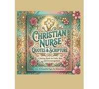 Christian Nurse Quotes & Scripture Coloring Book: Relaxing Christian Coloring Book