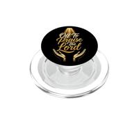 Christian Off To Praise The Lord Faith Gift PopSockets PopGrip for MagSafe