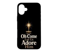Christian Oh Come Let Us Adore Him Nativity Gift Case for iPhone 16 Plus