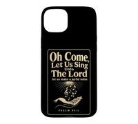 Christian Oh Come Let Us Sing Unto The Lord Gift Case for iPhone 15 Plus