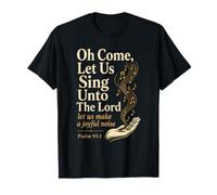 Christian Oh Come Let Us Sing Unto The Lord Gift T-Shirt