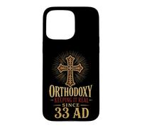 Christian Orthodoxy Keeping It Real Since 33 AD Gift Case for iPhone 15 Pro Max