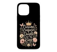 Christian Overcomer Conqueror Daughter Of The King Gift Case for iPhone 13 Pro Max