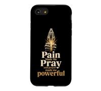 Christian Pain Made Me Pray Prayer Warrior Gift Case for iPhone SE (2020) / 7/8