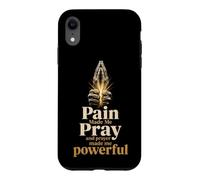 Christian Pain Made Me Pray Prayer Warrior Gift Case for iPhone XR