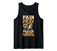 Christian Pain Made Me Pray Prayer Warrior Gift Tank Top