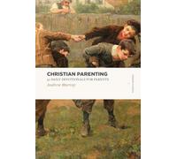 Christian Parenting: 52 Daily Devotionals for Parents (Lexham Classics)
