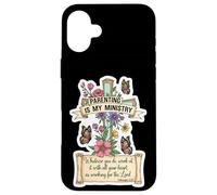 Christian Parenting Is My Ministry Mother's Day Mom Mum Mama Case for iPhone 16 Plus