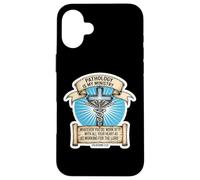 Christian Pathologist Pathology Is My Ministry Doctor Jesus Case for iPhone 16 Plus