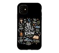 Christian Peace Scripture Calm Anxious Heart Be Still Know Case for iPhone 11