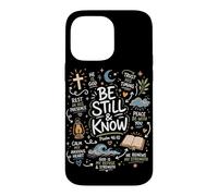 Christian Peace Scripture Calm Anxious Heart Be Still Know Case for iPhone 14 Pro Max