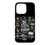 Christian Peace Scripture Calm Anxious Heart Be Still Know Case for iPhone 15 Pro Max