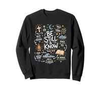 Christian Peace Scripture Calm Anxious Heart Be Still Know Sweatshirt