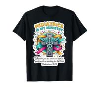 Christian Pediatrician Doctor Pediatrics is My Ministry God T-Shirt