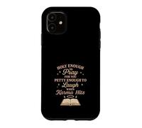 Christian Petty Prayed Up Faith Humor Sass God Knows Me Case for iPhone 11