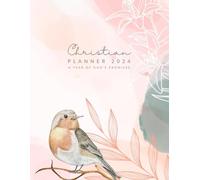 Christian Planner for Women 2024 A Year of God's Promises: An Organizer with Sermon Notes, Monthly Devotional, Weekly Scripture Reading, Verse of the Week