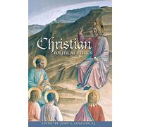 Christian Political Ethics (Ethikon Series in Comparative Ethics)