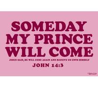 christian poster 'Someday my prince will come'
