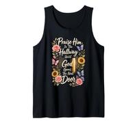 Christian Praise Him in The Hallway Until God Opens The Next Tank Top