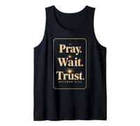 Christian Pray Wait Trust Matthew 21:22 Bible Verse Tank Top