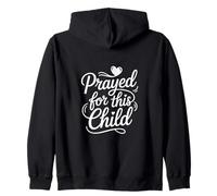 Christian Prayed For This Child Faith Blessing Zip Hoodie