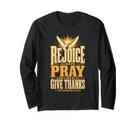 Christian Prayer Rejoice Always Pray 1 Thessalonians 5:16-18 Long Sleeve T-Shirt