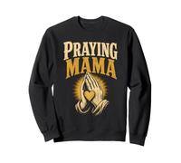 Christian Praying Mama Godly Mother Gift Sweatshirt