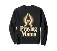 Christian Praying Mama Godly Mother Gift Sweatshirt