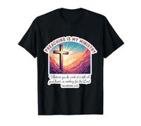 Christian Preacher Preaching is My Ministry Jesus Christ God T-Shirt