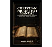Christian Proof-Text Manual: 100 High-Frequency Missionary Claims Tested Against Torah, Hebrew, and Context (New Testament Objections)