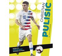 Christian Pulisic (World's Greatest Soccer Players)