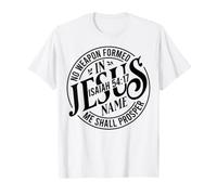Christian Quote God No Weapon Formed in Jesus Will Prosper T-Shirt