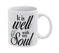 Christian Quote It is Well with My Soul Mug,Holy Bible Quote Mug,Funny Coffee Mug,Man Cave Prints,The Best Gift for Colleagues, Parents, and Grandparents, 110z Men and Women