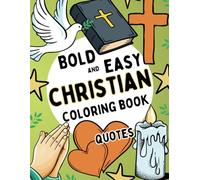 Christian Quotes Bold and Easy Coloring Book: Calming Large Print with Encouraging Statements for Adults and Teens