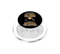 Christian Rapture Faith You Missed It Gift PopSockets PopGrip for MagSafe