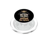 Christian Rapture Faith You Missed It Gift PopSockets PopGrip for MagSafe