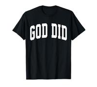 Christian Religious Jesus God Faith Spiritual | GOD DID T-Shirt