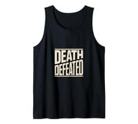 Christian Resurrection Hope Death Defeated Message Tank Top