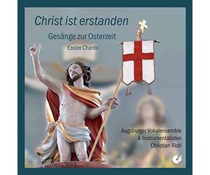 Christian Ridil; Augsburger Vokalensemble & Instrumentalisten - Christ ist erstanden: Easter Chants