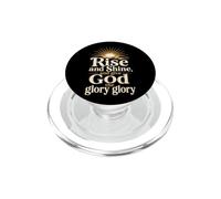 Christian Rise and Shine and Give God the Glory Gift PopSockets PopGrip for MagSafe