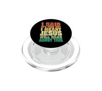 Christian Said It's Fine Jesus Will Hear This Funny Humor PopSockets PopGrip for MagSafe