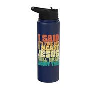 Christian Said It's Fine Jesus Will Hear This Funny Humor Stainless Steel Insulated Water Bottle