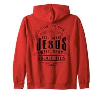 Christian Said It's Fine Jesus Will Hear This Funny Humor Zip Hoodie