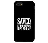 Christian Saved By The One Who Died For Me Backprint Case for iPhone SE (2020) / 7 / 8