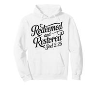Christian Saved Redeemed and Restored Joel 2:25 Christ Jesus Pullover Hoodie