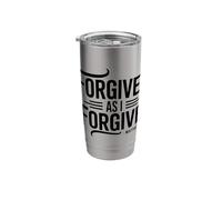 Christian Saved Redeemed Forgiven As I Forgive Matthew 6:14 Stainless Steel Insulated Tumbler