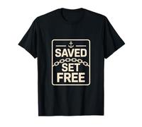 Christian Saved Set Free Anchor Chain Faith Scripture T-Shirt