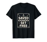 Christian Saved Set Free Anchor Chain Faith T-Shirt
